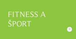 FITNESS A ŠPORT